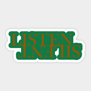 LISTEN SILENT Sticker